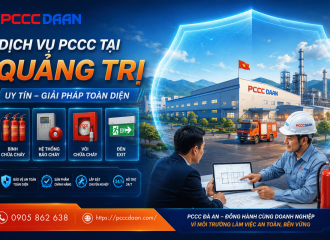 Dịch Vụ PCCC Tại Quảng Trị Uy Tín: Tư Vấn Giải Pháp Phòng Cháy Chữa Cháy Toàn Diện