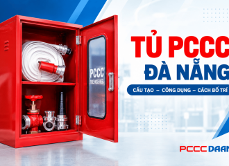 Tủ PCCC Đà Nẵng: Cấu Tạo, Công Dụng Và Cách Bố Trí