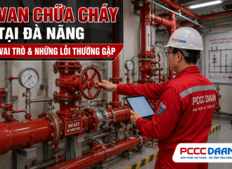 Van Chữa Cháy Tại Đà Nẵng: Vai Trò Và Những Lỗi Thường Gặp